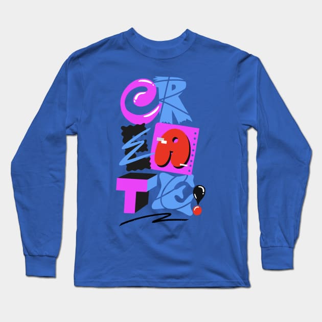 CREATE Long Sleeve T-Shirt by NEXT OF KING